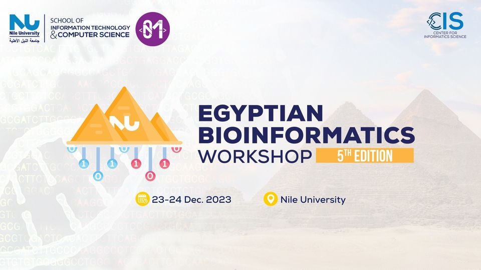 the Egyptian Bioinformatics Workshop - 5th Edition - at the NU campus 