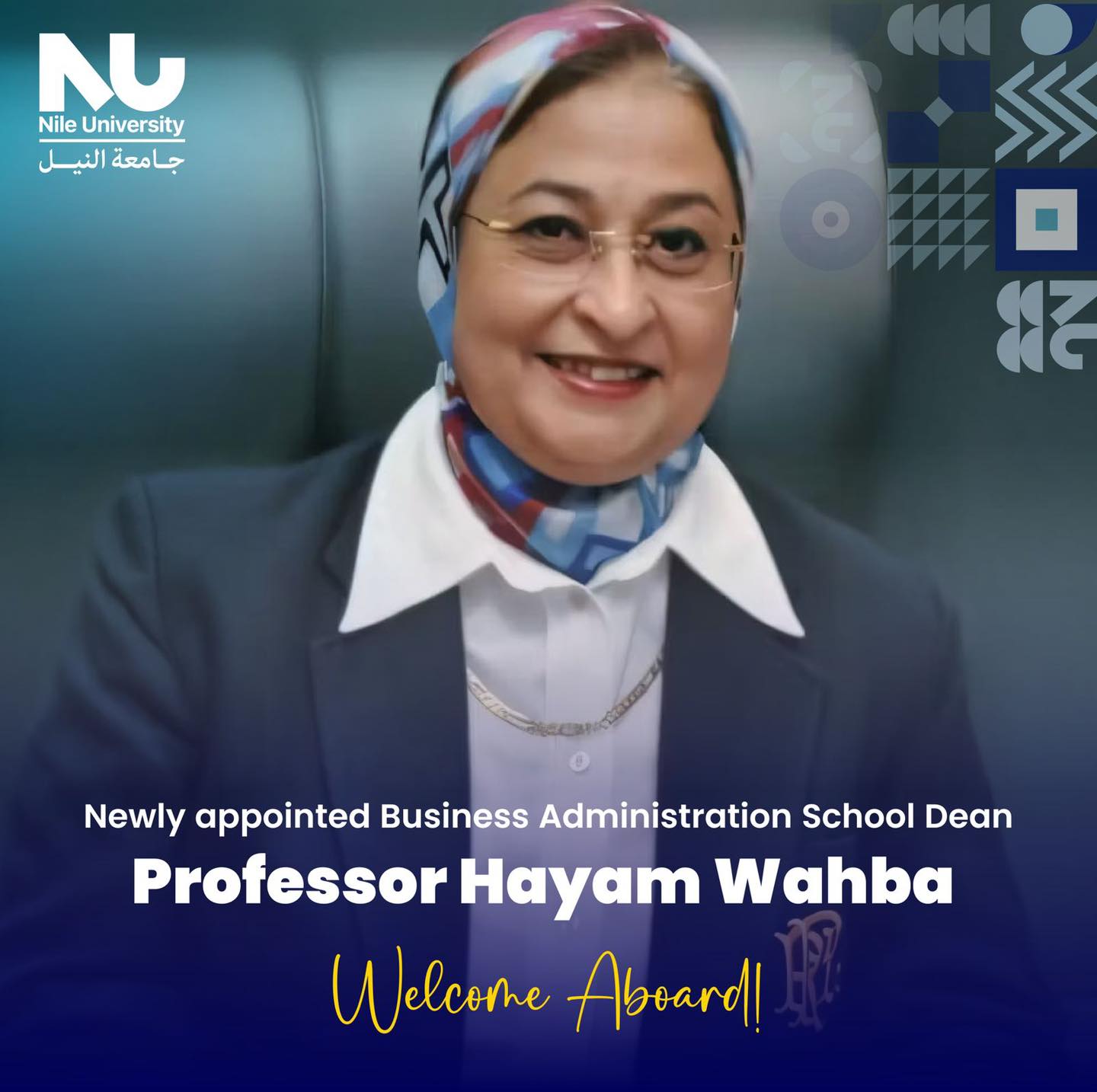 We are delighted to welcome Professor Hayam Wahba as the new Dean of the School of Business Administration at Nile University.